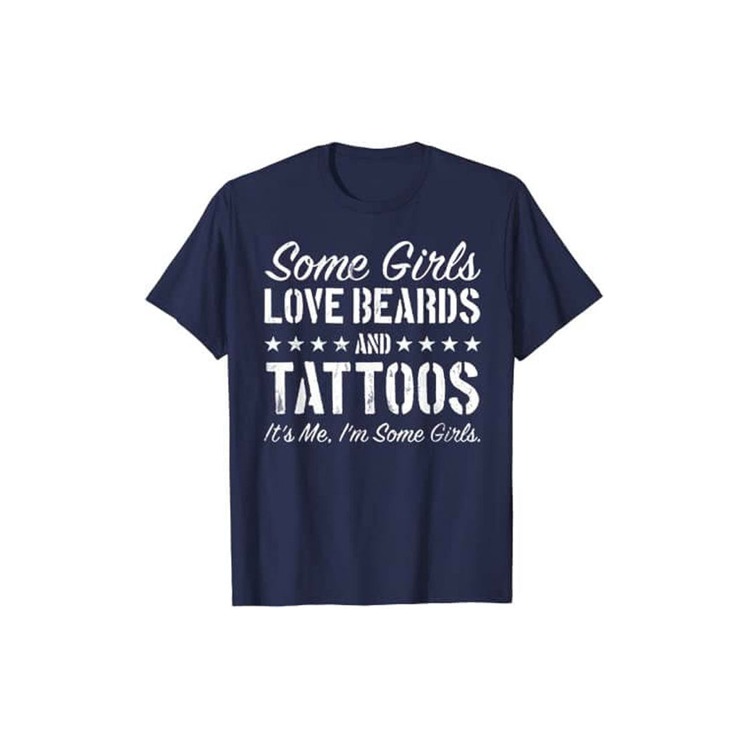 Unele Fete Adoră Bărbi Și Tatuaje Tricou