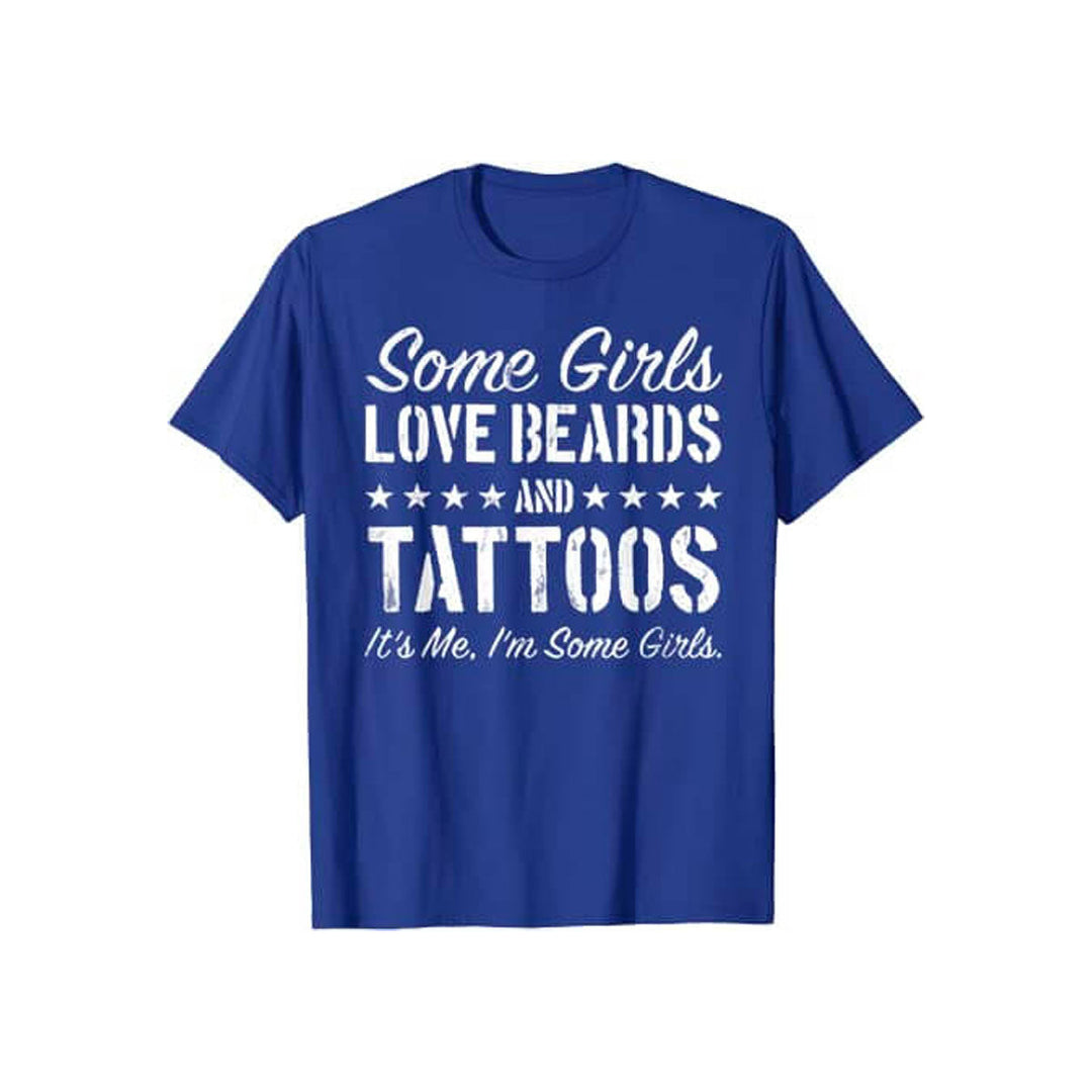 Unele Fete Adoră Bărbi Și Tatuaje Tricou