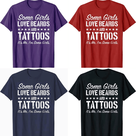 Unele Fete Adoră Bărbi Și Tatuaje Tricou
