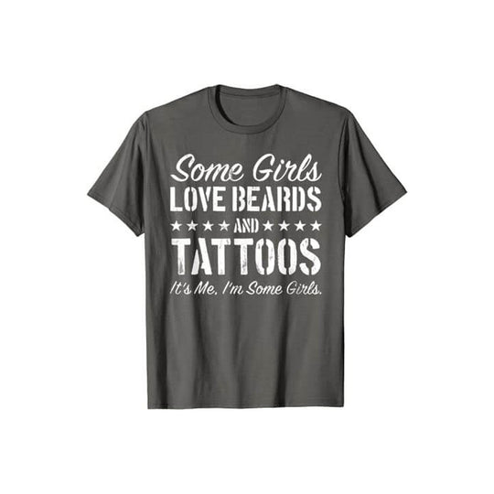 Unele Fete Adoră Bărbi Și Tatuaje Tricou