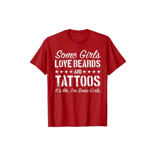Unele Fete Adoră Bărbi Și Tatuaje Tricou
